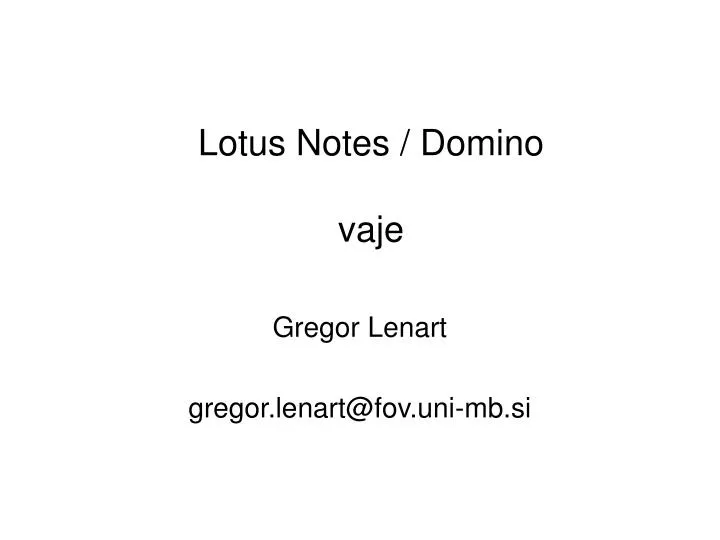 lotus notes domino vaje