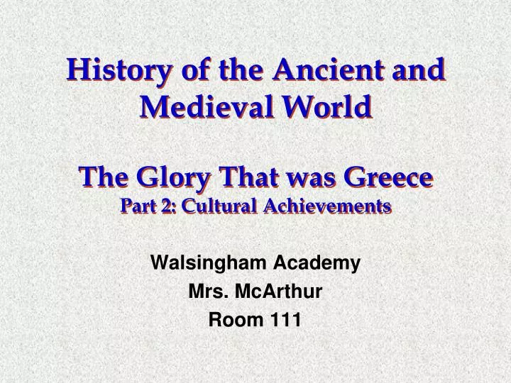 history of the ancient and medieval world the glory that was greece part 2 cultural achievements
