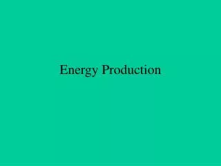 Energy Production