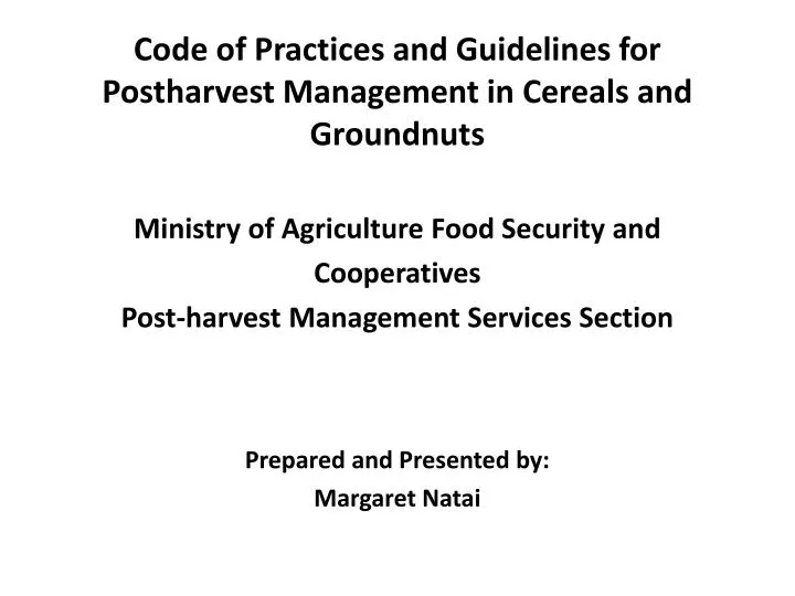 code of practices and guidelines for postharvest management in cereals and groundnuts