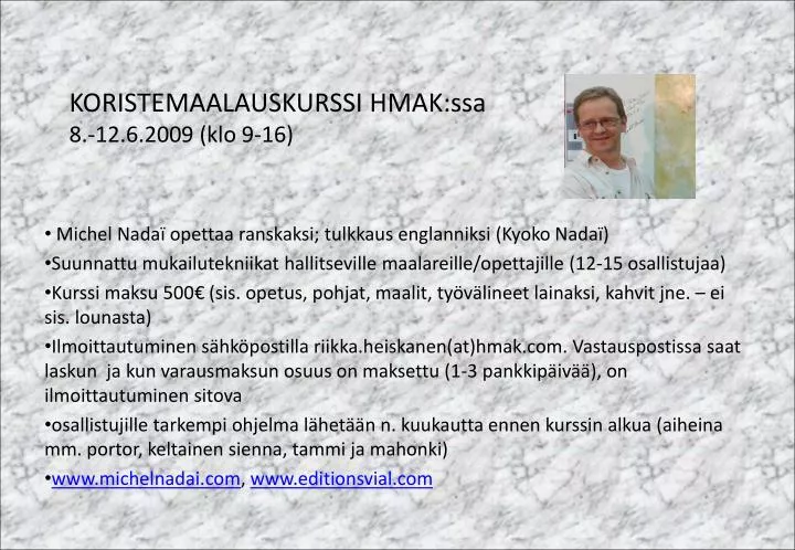 koristemaalauskurssi hmak ssa 8 12 6 2009 klo 9 16