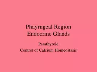 Phayrngeal Region Endocrine Glands