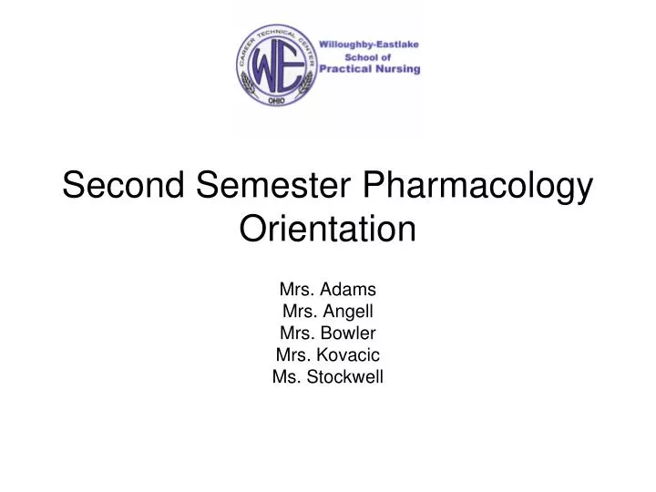 second semester pharmacology orientation