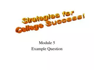 Module 5 Example Question