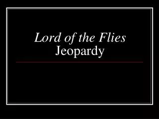 Lord of the Flies Jeopardy