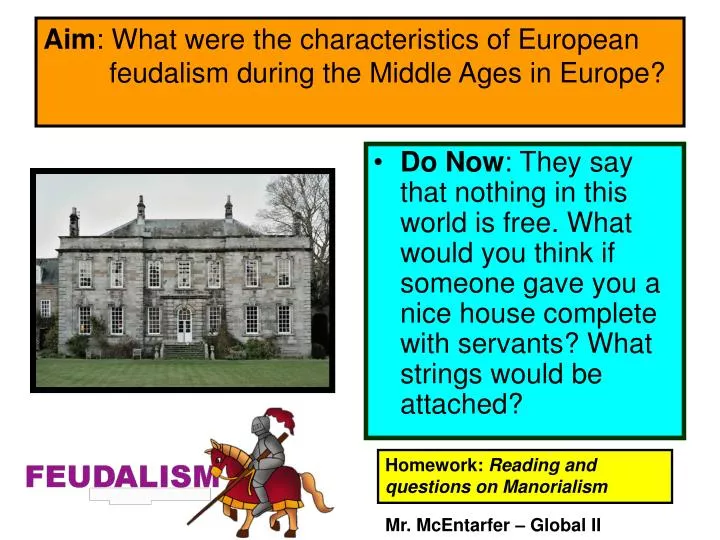 aim what were the characteristics of european feudalism during the middle ages in europe