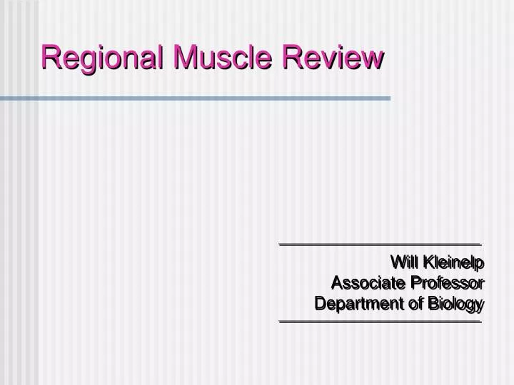 regional muscle review