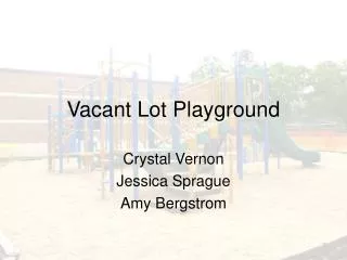 Vacant Lot Playground