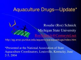 Aquaculture Drugs—Update*