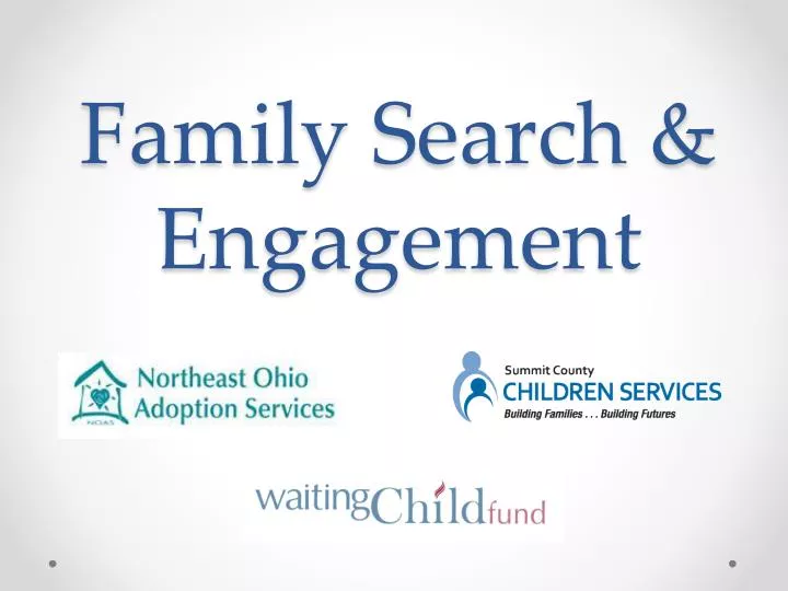 family search engagement