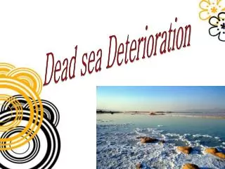 Dead sea Deterioration