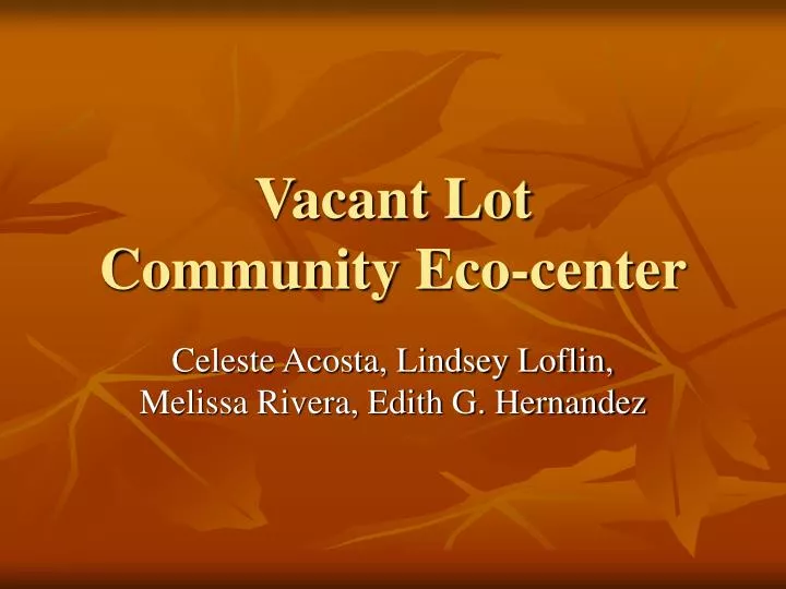vacant lot community eco center