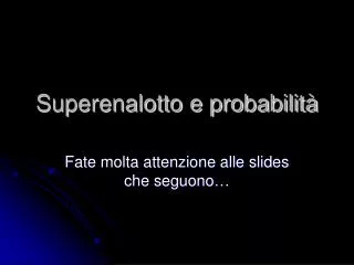 superenalotto e probabilit