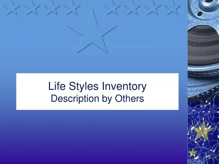 life styles inventory description by others