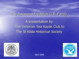 The Reverend Frederick C.B. Fairey