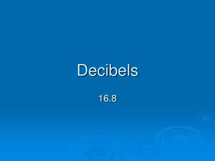 decibels