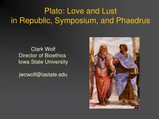 Plato: Love and Lust in Republic, Symposium, and Phaedrus