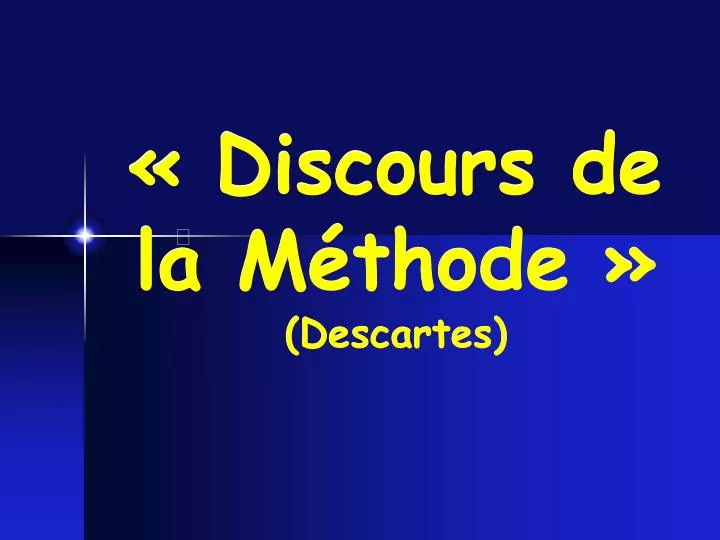 discours de la m thode descartes