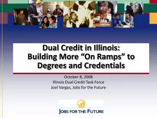 Dual Credit in Illinois: Building More “On Ramps” to Degrees and Credentials