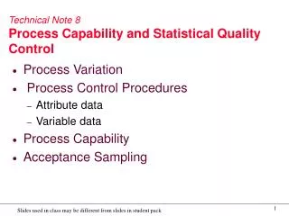 Technical Note 8 Process Capability and Statistical Quality Control