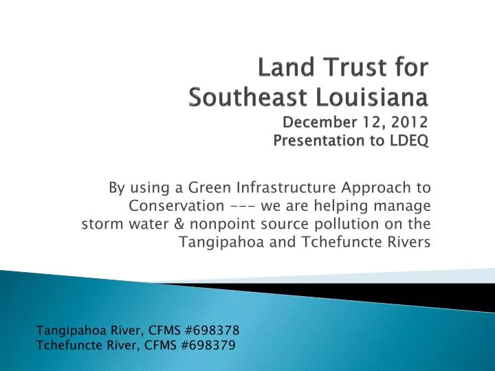 land trust for southeast louisiana december 12 2012 presentation to ldeq