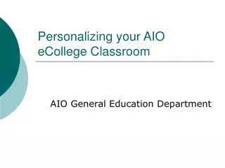 Personalizing your AIO eCollege Classroom