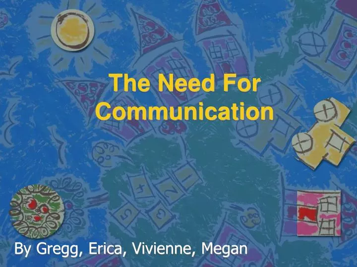 the need for communication