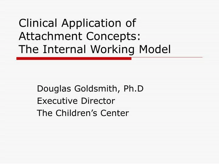 clinical application of attachment concepts the internal working model