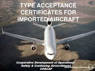 TYPE ACCEPTANCE CERTIFICATES FOR IMPORTED AIRCRAFT