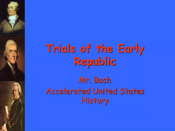 trials of the early republic