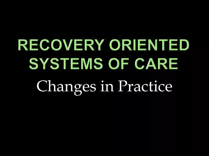recovery oriented systems of care