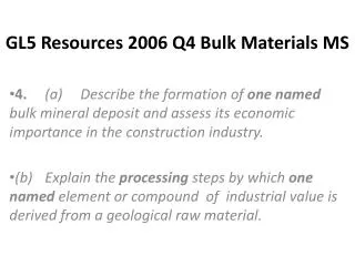 GL5 Resources 2006 Q4 Bulk Materials MS