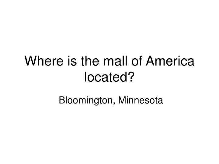 where is the mall of america located