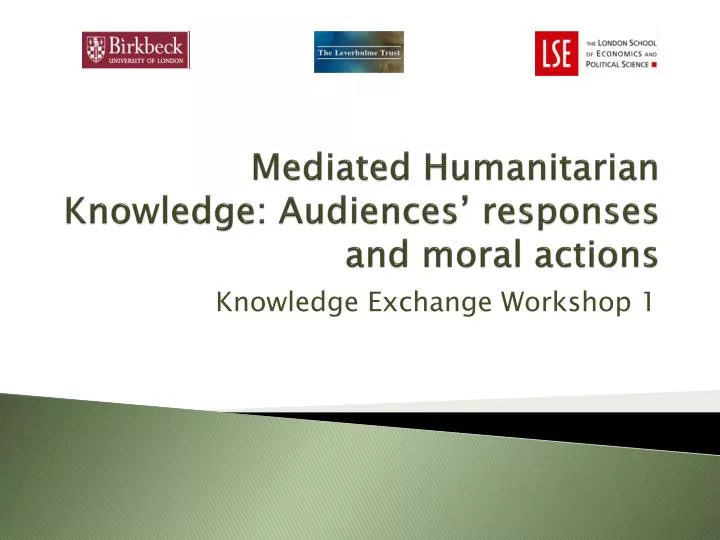 mediated humanitarian knowledge audiences responses and moral actions