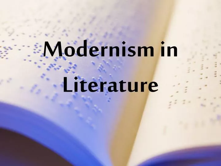 modernism in literature powerpoint presentation