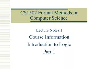 CS1502 Formal Methods in Computer Science