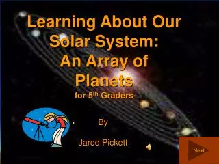 Learning About Our Solar System: An Array of Planets for 5 th Graders