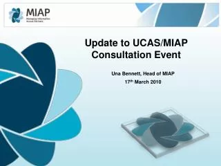 Update to UCAS/MIAP Consultation Event