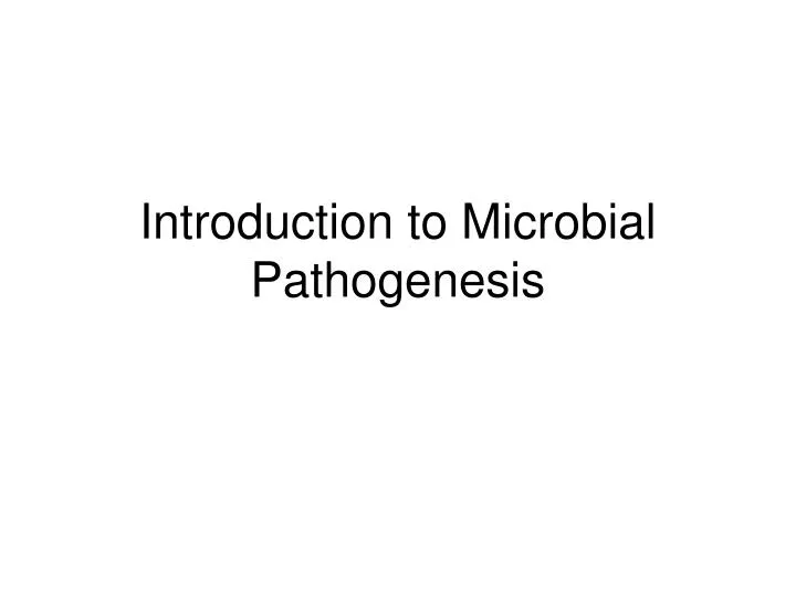 introduction to microbial pathogenesis