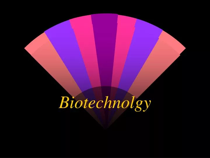 biotechnolgy