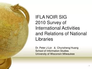IFLA NOIR SIG 2010 Survey of International Activities and Relations of National Libraries