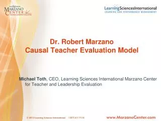 Dr. Robert Marzano Causal Teacher Evaluation Model