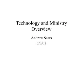 Technology and Ministry Overview