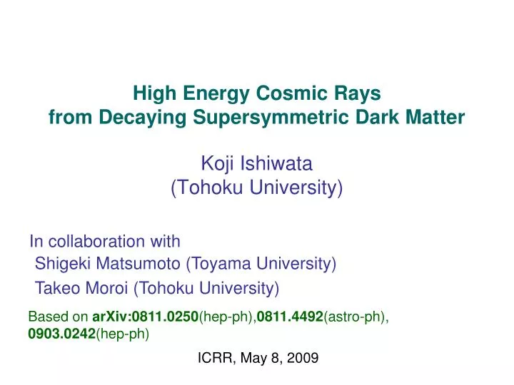 high energy cosmic rays from decaying supersymmetric dark matter