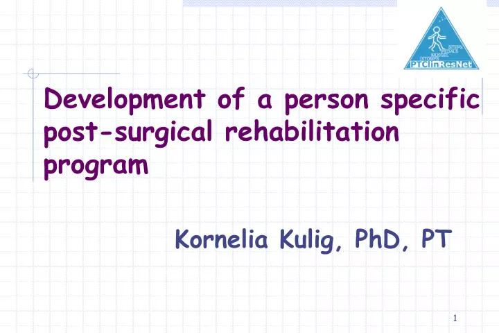 development of a person specific post surgical rehabilitation program