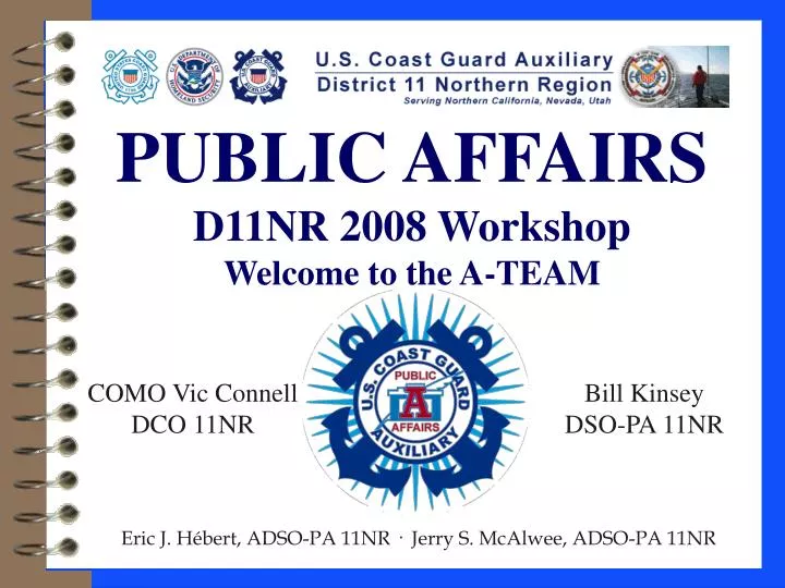 public affairs d11nr 2008 workshop welcome to the a team