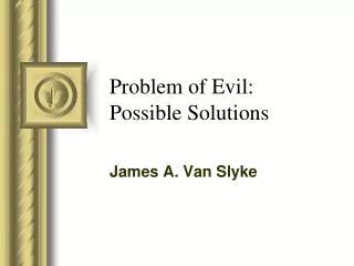 Problem of Evil: Possible Solutions
