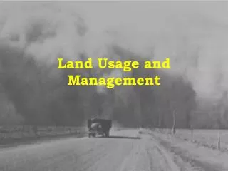 Land Usage and Management