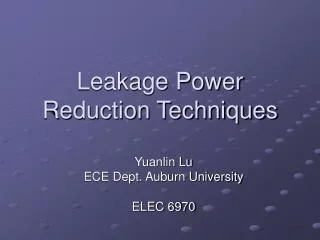 Leakage Power Reduction Techniques
