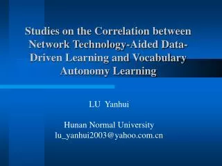 Studies on the Correlation between Network Technology-Aided Data-Driven Learning and Vocabulary Autonomy Learning